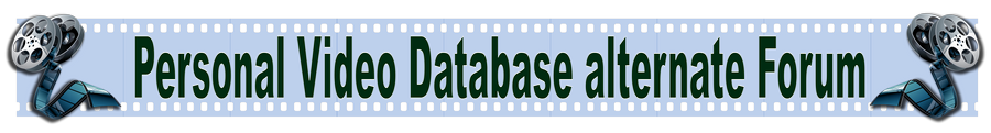 Personal Video Database alternate Forum